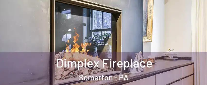 Dimplex Fireplace Somerton - PA