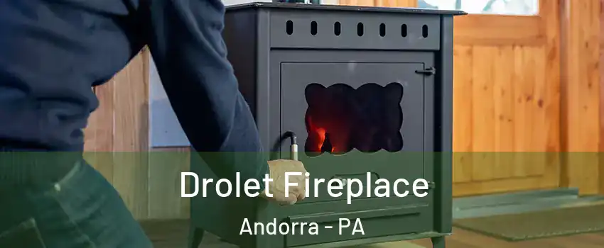 Drolet Fireplace Andorra - PA
