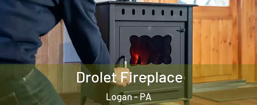 Drolet Fireplace Logan - PA