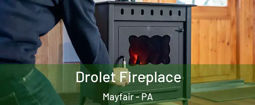 Drolet Fireplace Mayfair - PA