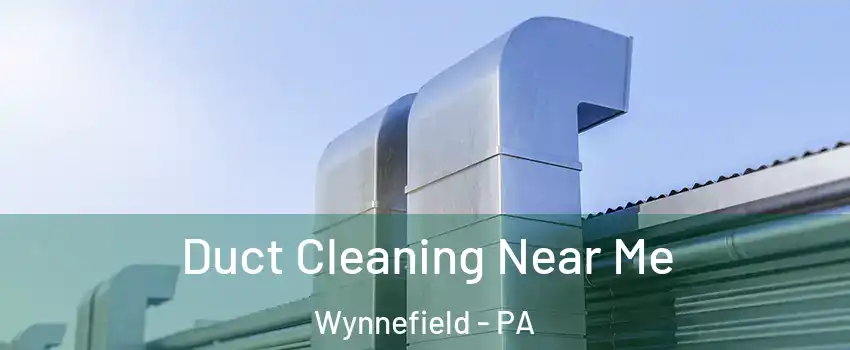 Duct Cleaning Near Me Wynnefield - PA