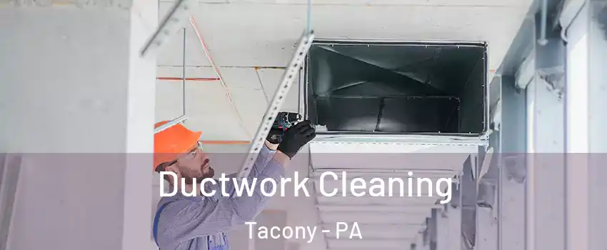 Ductwork Cleaning Tacony - PA