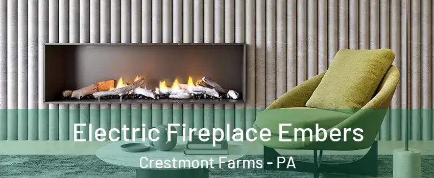Electric Fireplace Embers Crestmont Farms - PA