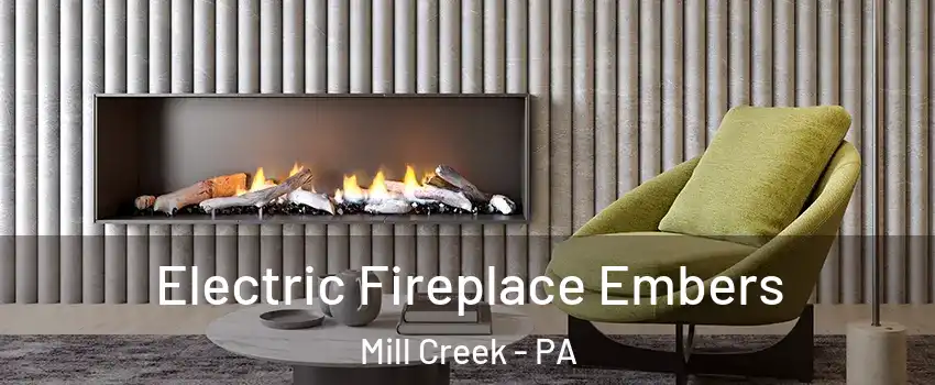 Electric Fireplace Embers Mill Creek - PA