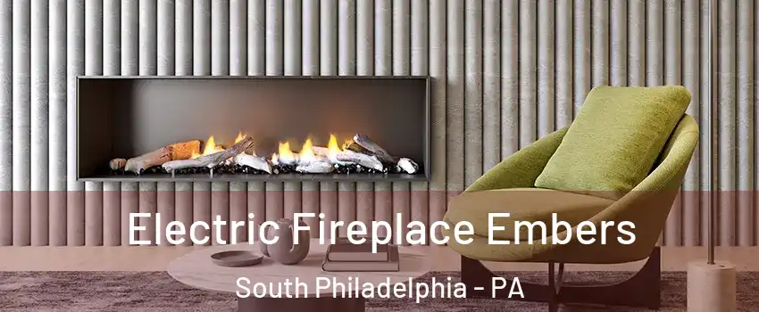 Electric Fireplace Embers South Philadelphia - PA