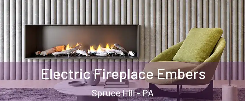 Electric Fireplace Embers Spruce Hill - PA