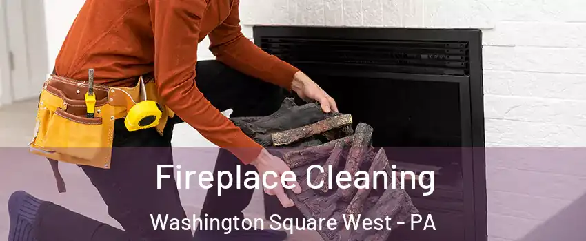 Fireplace Cleaning Washington Square West - PA