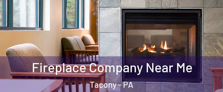Fireplace Company Near Me Tacony - PA