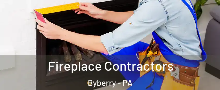 Fireplace Contractors Byberry - PA