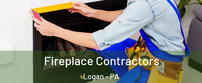Fireplace Contractors Logan - PA