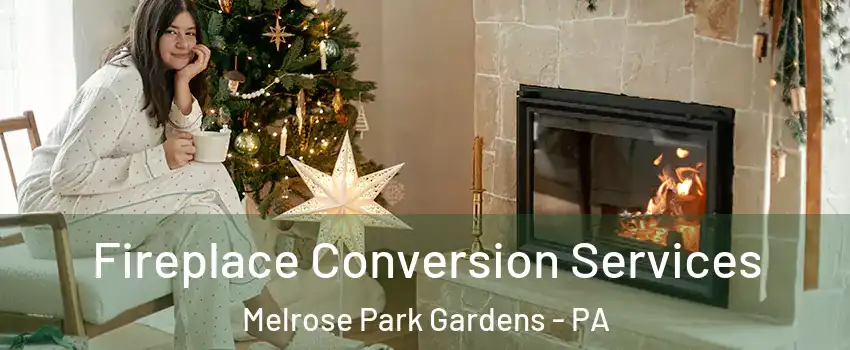 Fireplace Conversion Services Melrose Park Gardens - PA