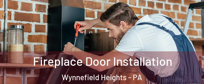 Fireplace Door Installation Wynnefield Heights - PA