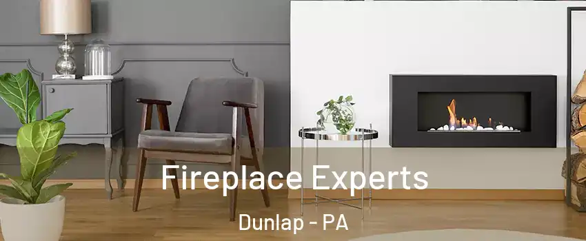 Fireplace Experts Dunlap - PA