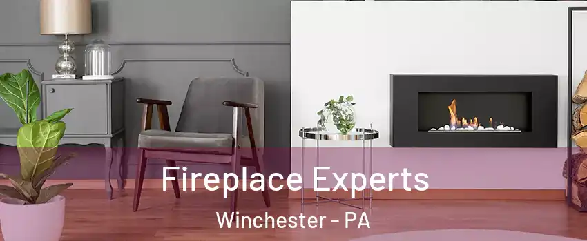 Fireplace Experts Winchester - PA