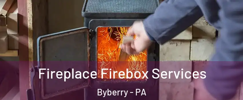 Fireplace Firebox Services Byberry - PA