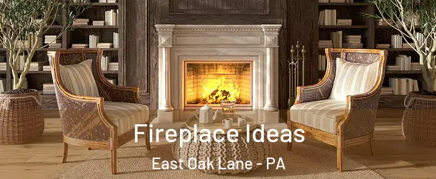 Fireplace Ideas East Oak Lane - PA