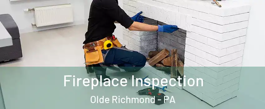 Fireplace Inspection Olde Richmond - PA