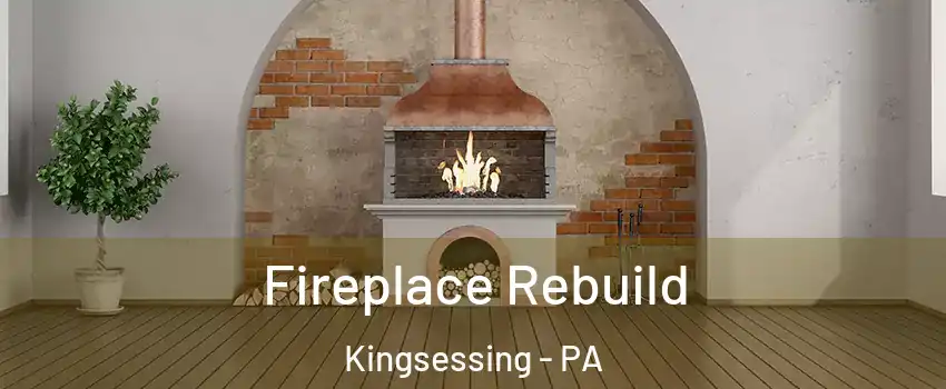 Fireplace Rebuild Kingsessing - PA