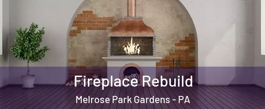 Fireplace Rebuild Melrose Park Gardens - PA