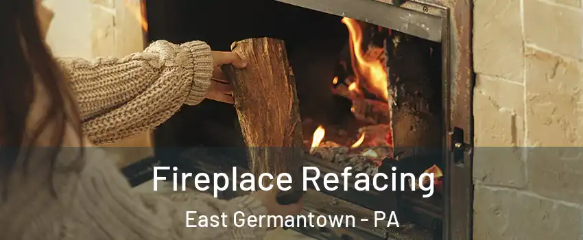 Fireplace Refacing East Germantown - PA