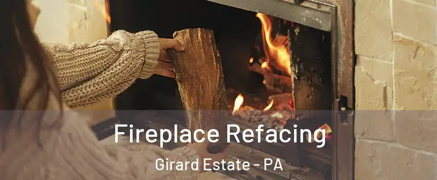 Fireplace Refacing Girard Estate - PA