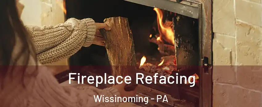 Fireplace Refacing Wissinoming - PA