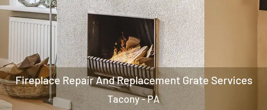 Fireplace Repair And Replacement Grate Services Tacony - PA