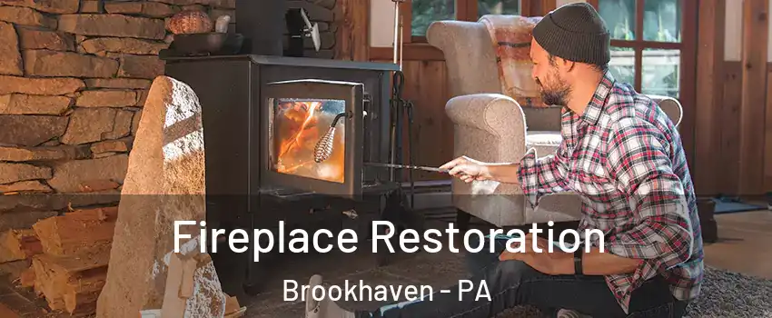 Fireplace Restoration Brookhaven - PA
