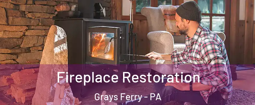 Fireplace Restoration Grays Ferry - PA