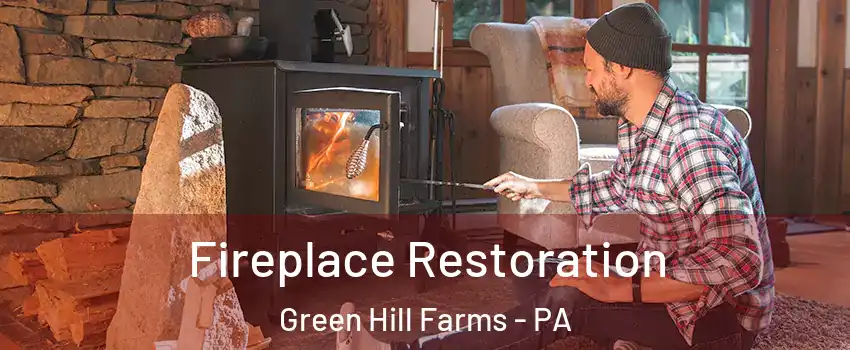 Fireplace Restoration Green Hill Farms - PA