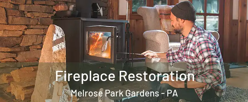 Fireplace Restoration Melrose Park Gardens - PA
