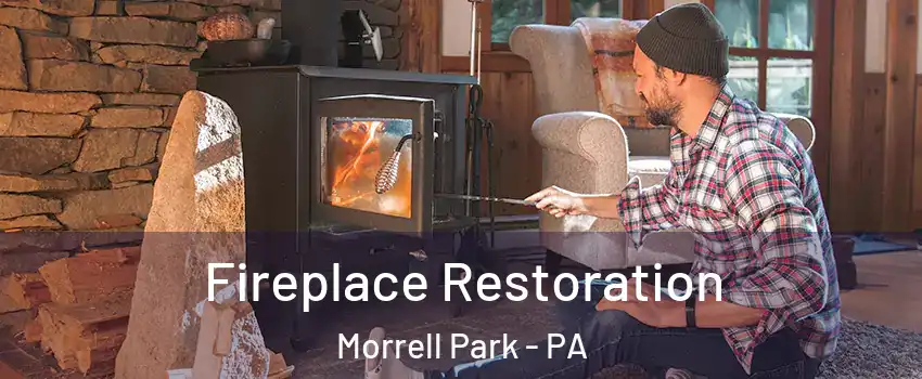 Fireplace Restoration Morrell Park - PA