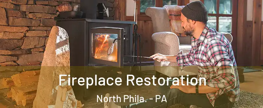 Fireplace Restoration North Phila. - PA