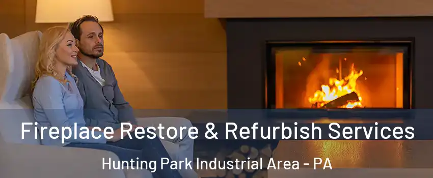 Fireplace Restore & Refurbish Services Hunting Park Industrial Area - PA