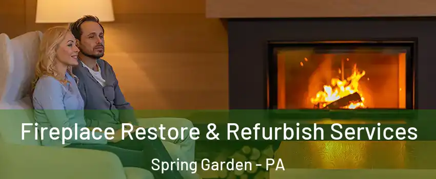 Fireplace Restore & Refurbish Services Spring Garden - PA