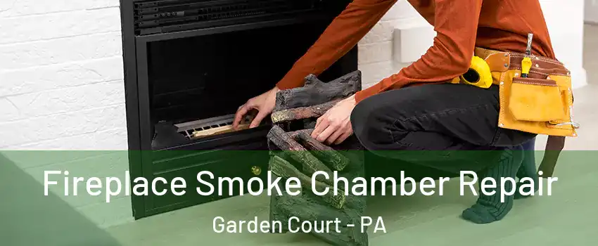 Fireplace Smoke Chamber Repair Garden Court - PA