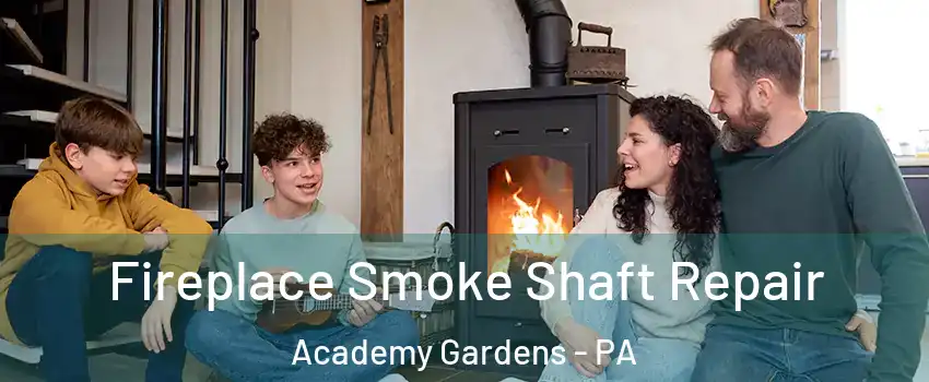 Fireplace Smoke Shaft Repair Academy Gardens - PA