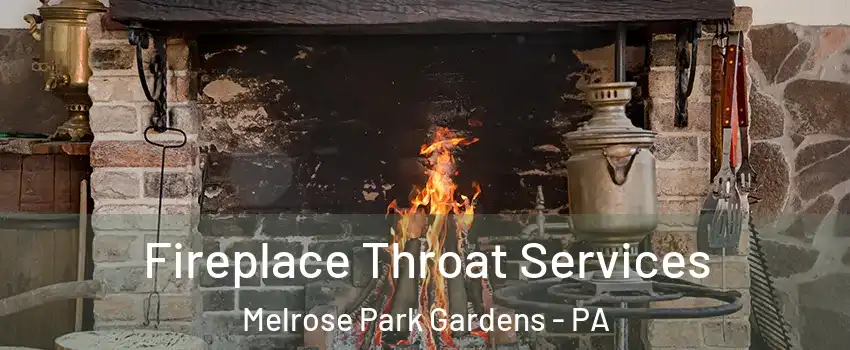Fireplace Throat Services Melrose Park Gardens - PA