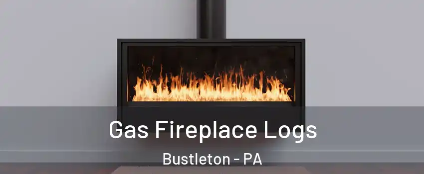 Gas Fireplace Logs Bustleton - PA