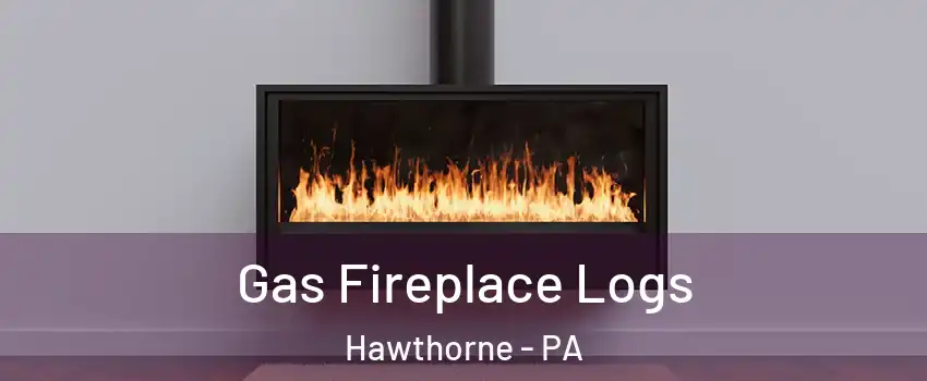 Gas Fireplace Logs Hawthorne - PA