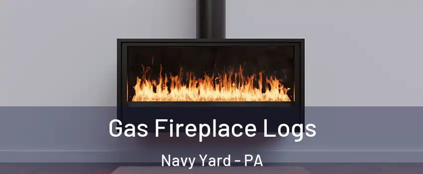 Gas Fireplace Logs Navy Yard - PA