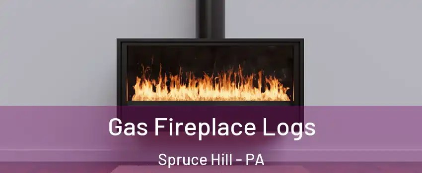 Gas Fireplace Logs Spruce Hill - PA