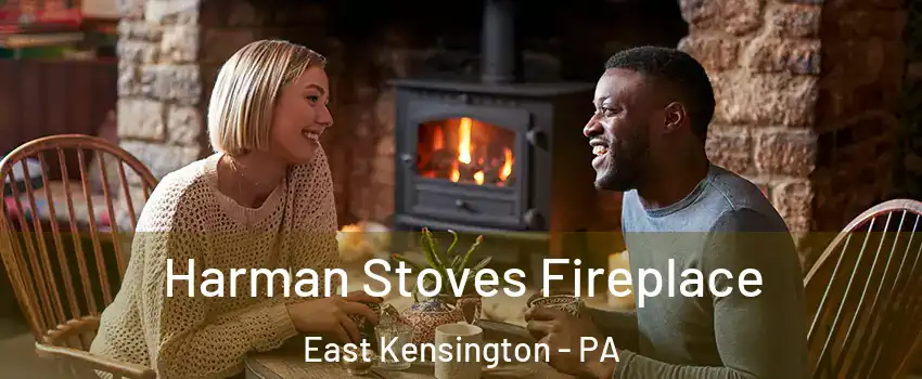 Harman Stoves Fireplace East Kensington - PA