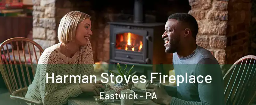Harman Stoves Fireplace Eastwick - PA