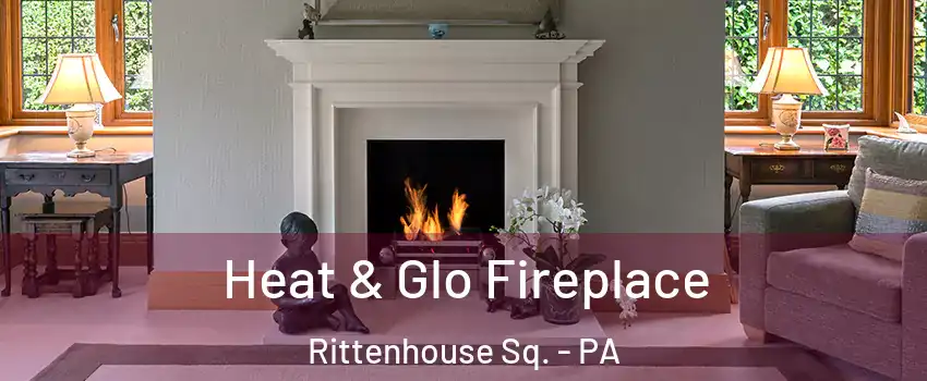 Heat & Glo Fireplace Rittenhouse Sq. - PA