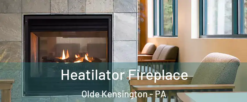 Heatilator Fireplace Olde Kensington - PA