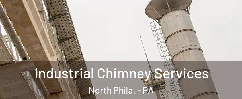 Industrial Chimney Services North Phila. - PA