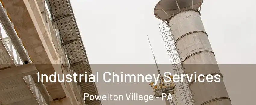 Industrial Chimney Services Powelton Village - PA