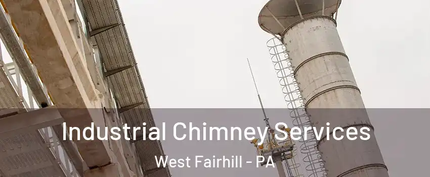 Industrial Chimney Services West Fairhill - PA