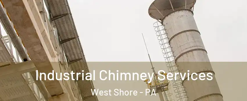 Industrial Chimney Services West Shore - PA
